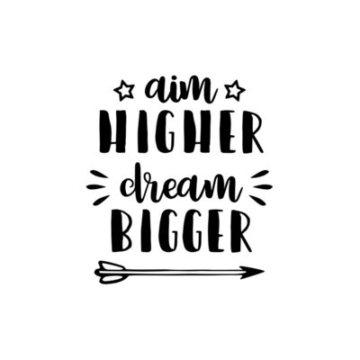 aim higher dream bigger Thumbnail